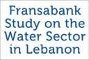 Fransabank Publishes a Recent Study on the Water Sector in Lebanon