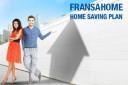 Fransahome, New Home Saving Plan