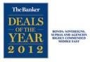 The Highly Commended Banker Award for “Deal of the Year 2012 - Bonds